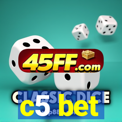 c5 bet